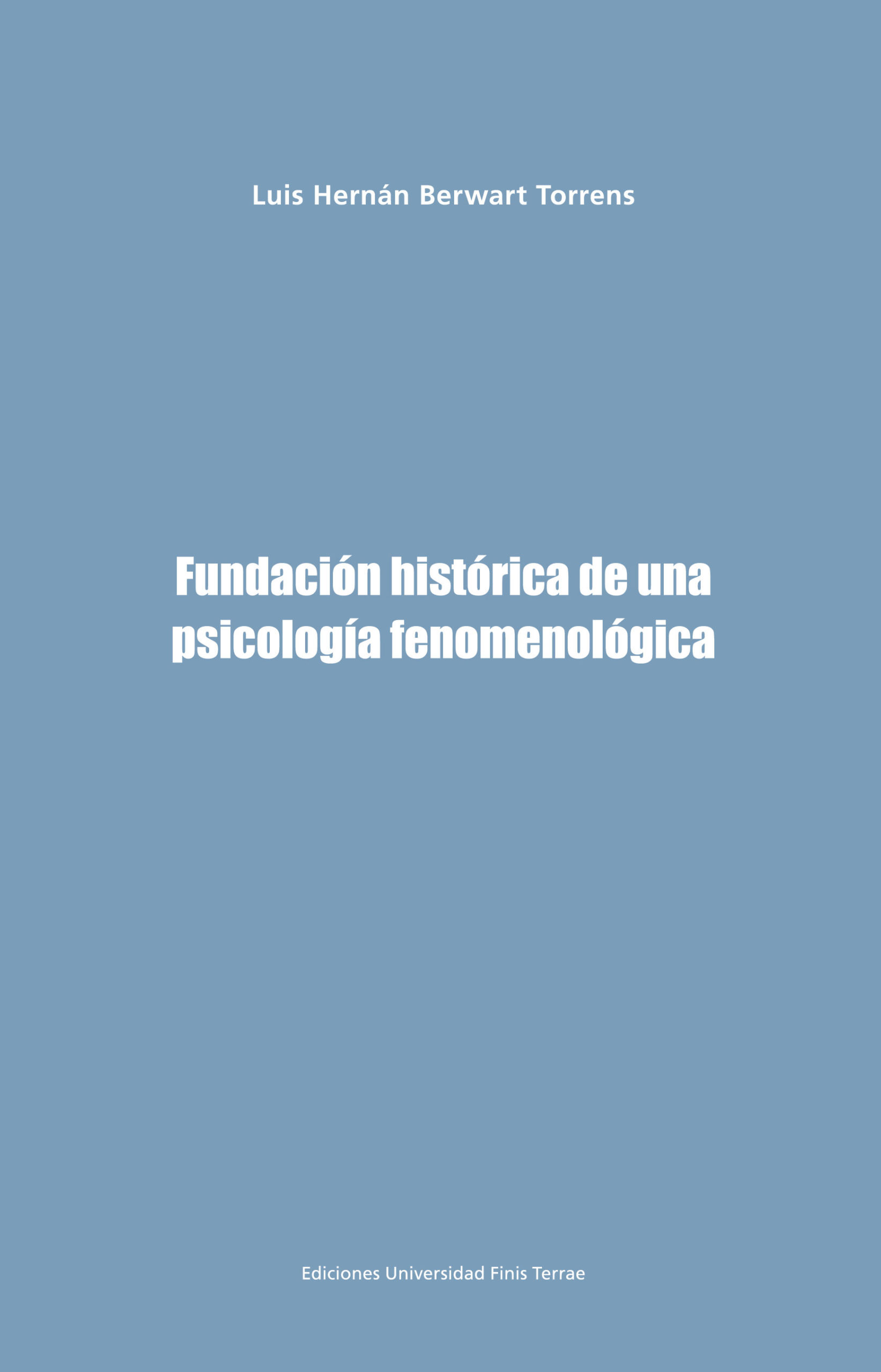 Fundación histórica de una psicología fenomenológica