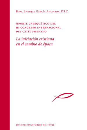 Aporte catequético del III Congreso Internacional del Catecumenado
