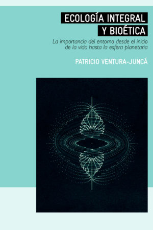 Ecología integral y bioética