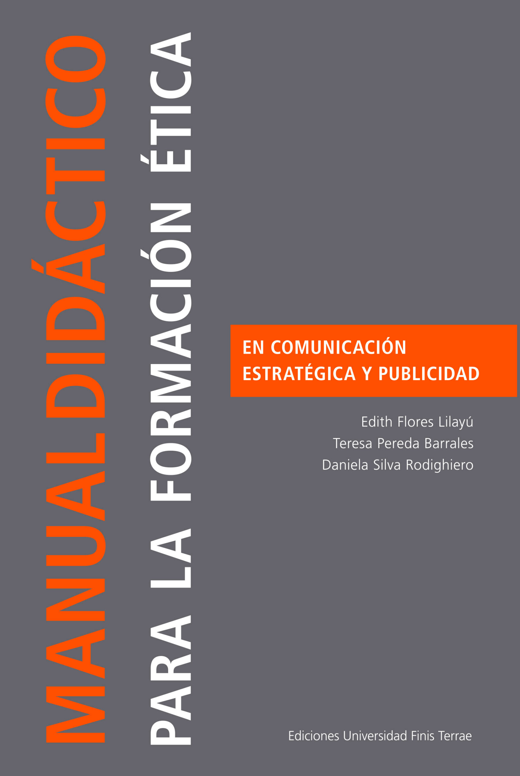 Manual didáctico para la formación ética en Comunicación Estratégica y Publicidad